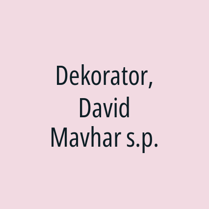 Dekorator, David Mavhar s.p.