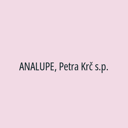 ANALUPE, Petra Krč s.p.