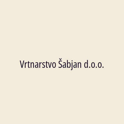 Vrtnarstvo Šabjan d.o.o.