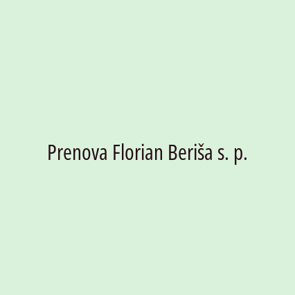 Prenova Florian Beriša s. p.