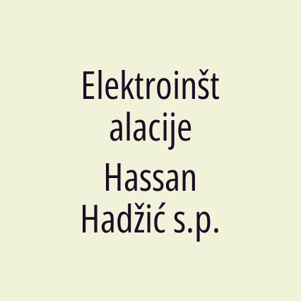 Elektroinštalacije Hassan Hadžić s.p.