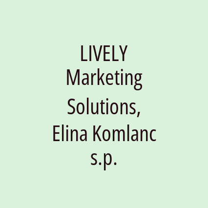 LIVELY Marketing Solutions, Elina Komlanc s.p.