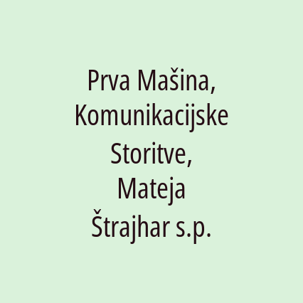 Prva Mašina, Komunikacijske Storitve, Mateja Štrajhar s.p. - Logotip