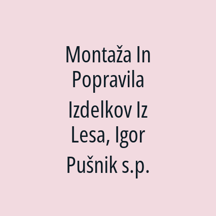 Montaža In Popravila Izdelkov Iz Lesa, Igor Pušnik s.p. - Logotip