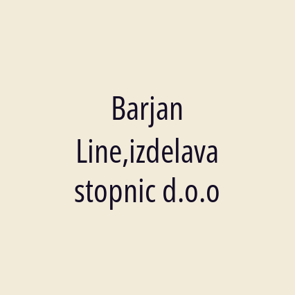 Barjan Line,izdelava stopnic d.o.o