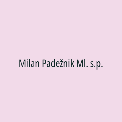 Milan Padežnik Ml. s.p.