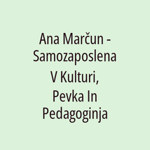 Ana Marčun - Samozaposlena V Kulturi, Pevka In Pedagoginja - Logotip