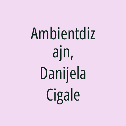 Ambientdizajn, Danijela Cigale