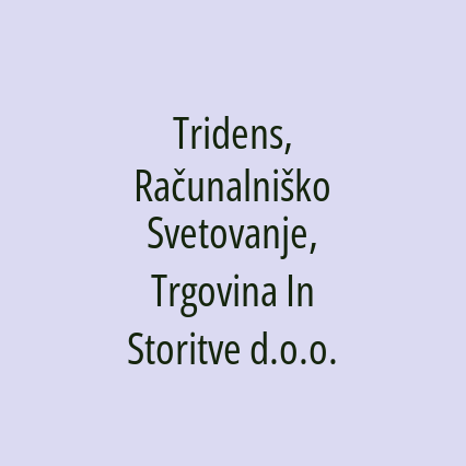 Tridens, Računalniško Svetovanje, Trgovina In Storitve d.o.o.