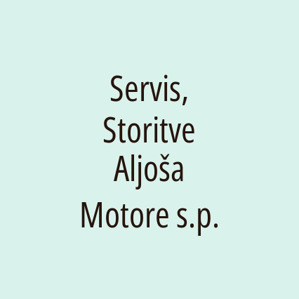 Servis, Storitve Aljoša Motore s.p.