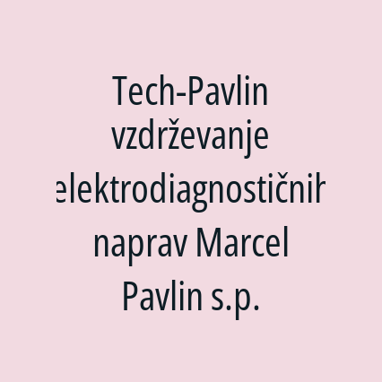 Tech-Pavlin vzdrževanje elektrodiagnostičnih naprav Marcel Pavlin s.p.