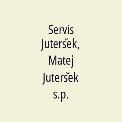 Servis Juteršek, Matej Juteršek s.p.