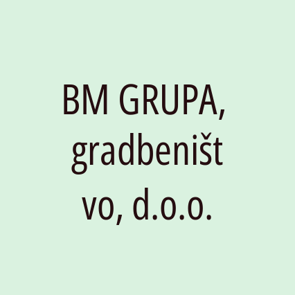 BM GRUPA, gradbeništvo, d.o.o. - Logotip