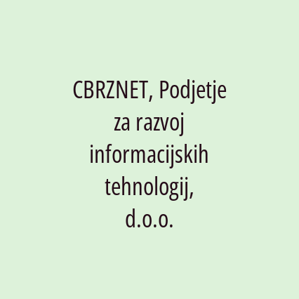 CBRZNET, Podjetje za razvoj informacijskih tehnologij, d.o.o.