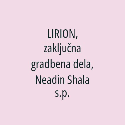 LIRION, zaključna gradbena dela, Neadin Shala s.p. - Logotip