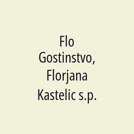 Flo Gostinstvo, Florjana Kastelic s.p.