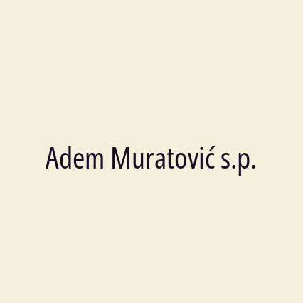 Adem Muratović s.p.