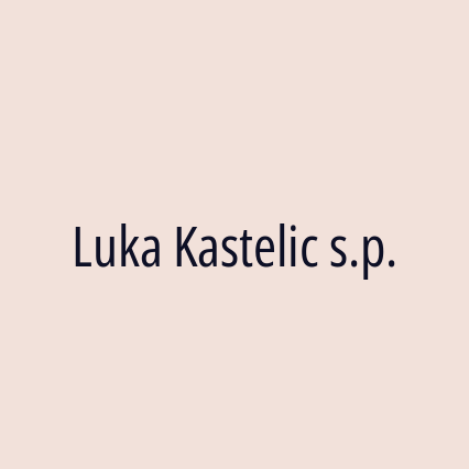 Luka Kastelic s.p.