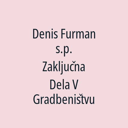 Denis Furman s.p. Zaključna Dela V Gradbeništvu - Logotip