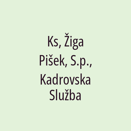 Ks, Žiga Pišek, S.p., Kadrovska Služba