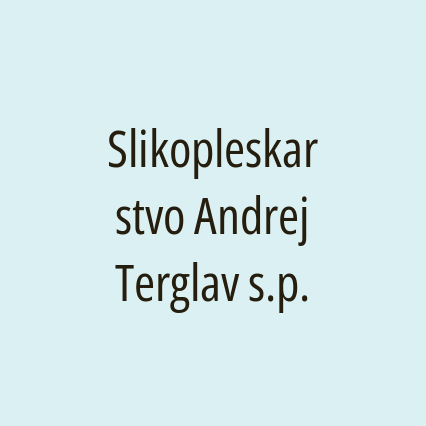 Slikopleskarstvo Andrej Terglav s.p.