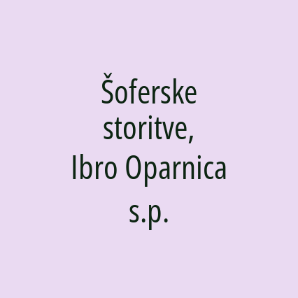 Šoferske storitve, Ibro Oparnica s.p.