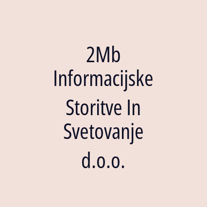 2Mb Informacijske Storitve In Svetovanje d.o.o. - Logotip