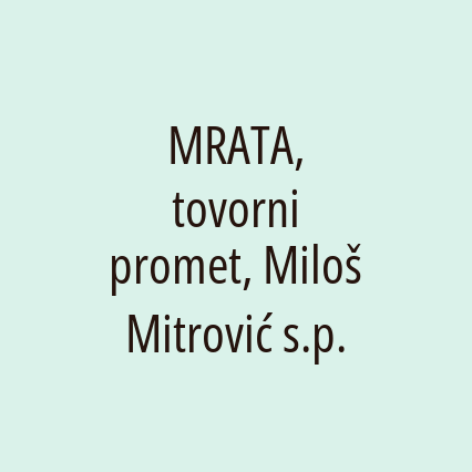 MRATA, tovorni promet, Miloš Mitrović s.p.