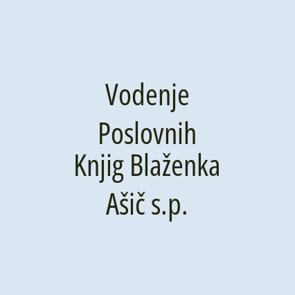 Vodenje Poslovnih Knjig Blaženka Ašič s.p.