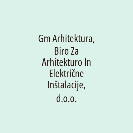 Gm Arhitektura, Biro Za Arhitekturo In Električne Inštalacije, d.o.o. - Logotip