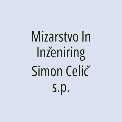 Mizarstvo In Inženiring Simon Celič s.p.