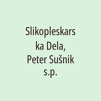 Slikopleskarska Dela, Peter Sušnik s.p.