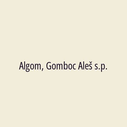 Algom, Gomboc Aleš s.p.