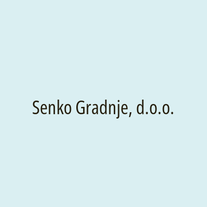 Senko Gradnje, d.o.o.