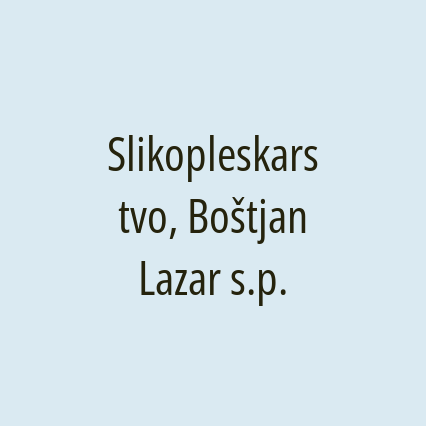 Slikopleskarstvo, Boštjan Lazar s.p.