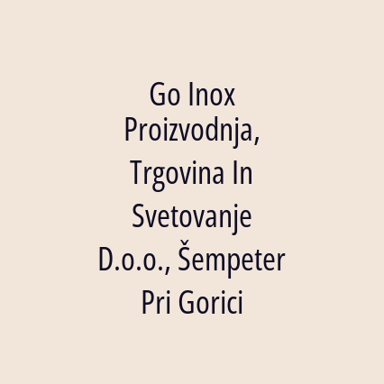 Go Inox Proizvodnja, Trgovina In Svetovanje D.o.o., Šempeter Pri Gorici - Logotip