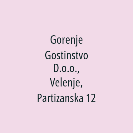 Gorenje Gostinstvo D.o.o., Velenje, Partizanska 12 - Logotip