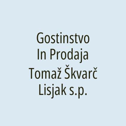 Gostinstvo In Prodaja Tomaž Škvarč Lisjak s.p. - Logotip