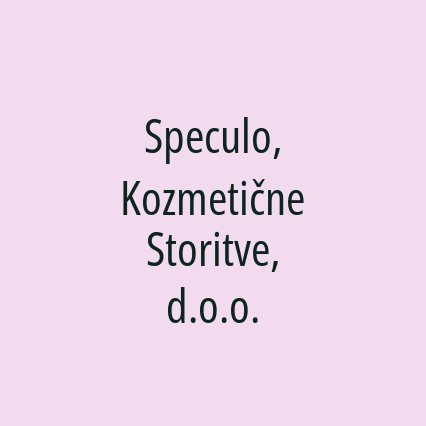 Speculo, Kozmetične Storitve, d.o.o.