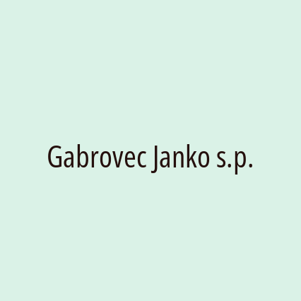 Gabrovec Janko s.p.