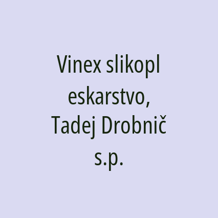 Vinex slikopleskarstvo, Tadej Drobnič s.p.