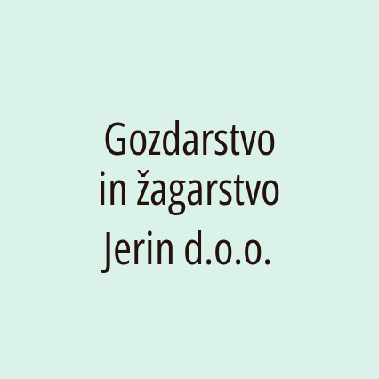 Gozdarstvo in žagarstvo Jerin d.o.o.