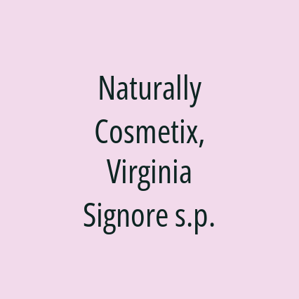 Naturally Cosmetix, Virginia Signore s.p.