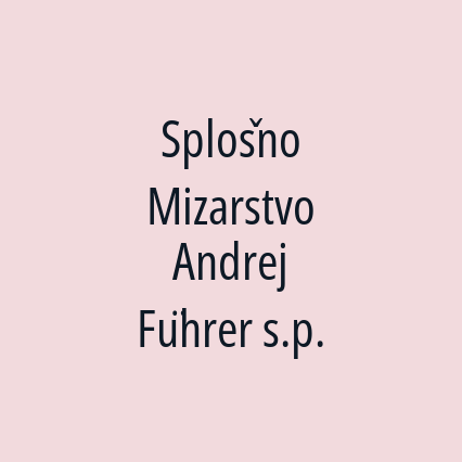 Splošno Mizarstvo Andrej Führer s.p.