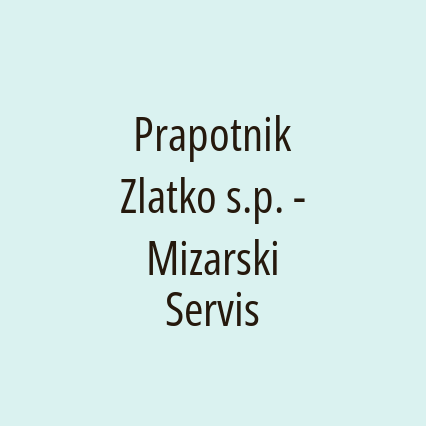 Prapotnik Zlatko s.p. - Mizarski Servis