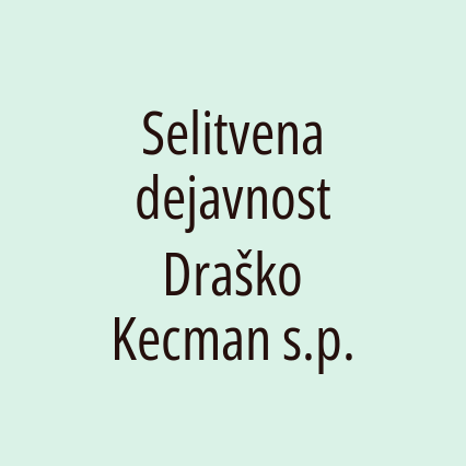 Selitvena dejavnost Draško Kecman s.p.