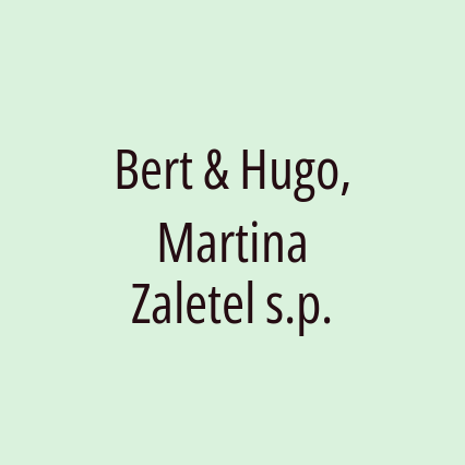 Bert & Hugo, Martina Zaletel s.p.