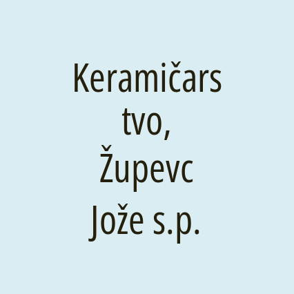 Keramičarstvo, Župevc Jože s.p.