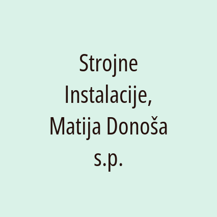 Strojne Instalacije, Matija Donoša s.p.