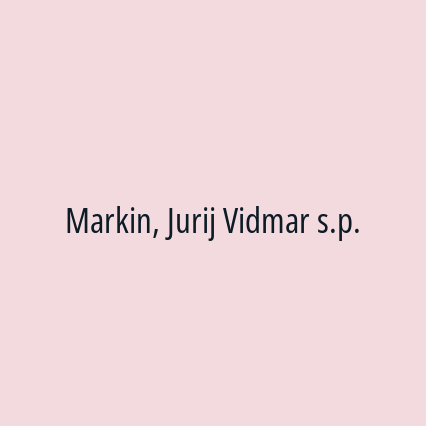 Markin, Jurij Vidmar s.p.